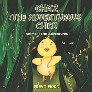 Chaz the Adventurous Chick: Animal Farm Adventures