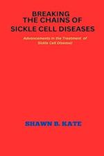 Breaking the chains of Sickle Cell Disease : Advancements in the treatment of Sickle Cell Disease 