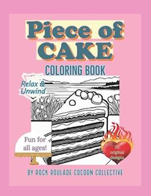 Piece of Cake: Coloring Book