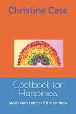 Cookbook for Happiness: Meals with colors of the rainbow 
