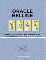 Oracle Belline, comment développer son intuition et initiation aux cartes inversées