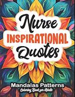 Inspirational Coloring for Nurses: Uplifting Quotes & Beautiful Patterns: Large Print 8.5x11 