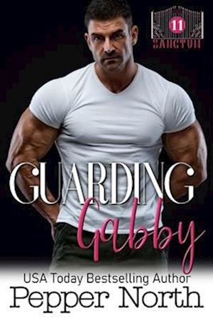 Guarding Gabby - A SANCTUM Novel