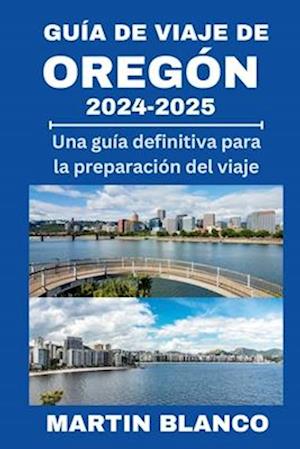 Guía de Viaje de Oregon 2024-2025