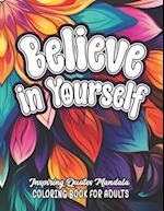 Believe in Yourself: Inspirational Quotes Coloring: Large Print 8.5x11 | Boost Mood & Confidence 