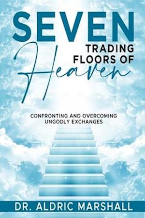 Seven Trading Floors of Heaven