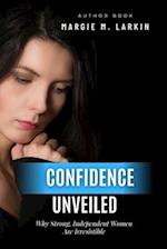 Confidence Unveiled: Why Strong, Independent Women Are Irresistible 
