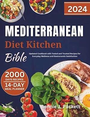 The Ultimate Mediterranean Diet Kitchen Bible 2024