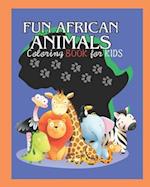 Fun African Animals Coloring Book for Kids