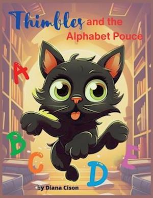 Thimbles and the Alphabet Pounce - Children's Storybook: Bedtime Story - Children's Short Story