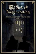 The Art of Transmutation 