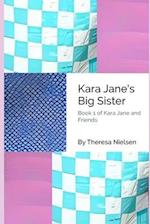 Kara Jane's Big Sister 