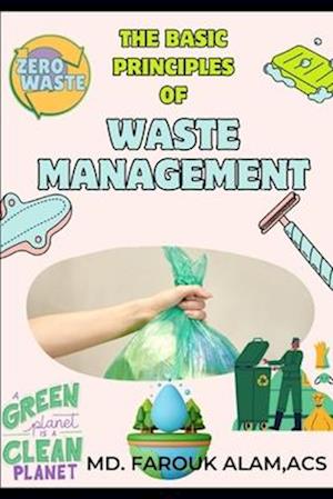 The Basic Principles of Waste Management