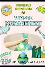 The Basic Principles of Waste Management 