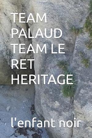 TEAM PALAUD TEAM LE RET HERITAGE