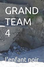 GRAND TEAM 4 