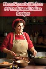 From Nonna's Kitchen: 94 Traditional Italian Recipes 