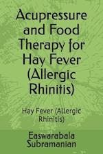 Acupressure and Food Therapy for Hay Fever (Allergic Rhinitis): Hay Fever (Allergic Rhinitis) 