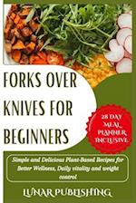 Forks Over Knives for Beginners