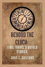 Beyond the Clock: Time Travel's Untold Stories 