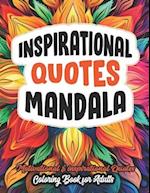 Boost Your Mood: Inspirational Coloring: Mandalas & Quotes for Positivity 