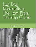 Leg Day Domination: The Tom Platz Training Guide 