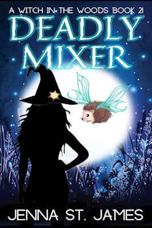 Deadly Mixer : A Paranormal Cozy Mystery