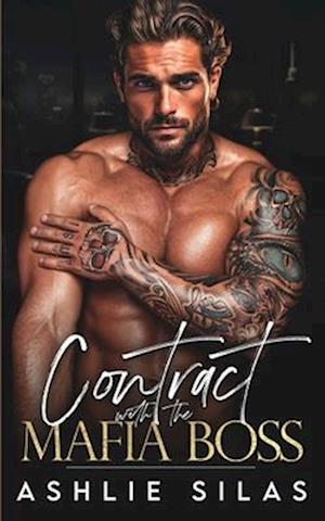 Contract with the Mafia Boss: A Dark Mafia Romance