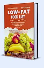 Low Fat Food List: 50 Low-Fat Foods and Scrumptious Recipes for a Vibrant Lifestyle 