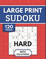 Sudoku Large Print with Solutions: 120 Hard Sudoku Puzzles for Adults & Seniors 