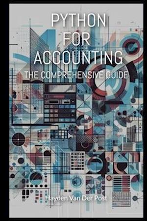 Python for Accounting: The comprehensive guide to introducing python into your accounting workflow