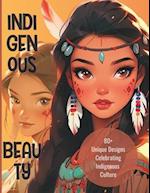 Indigenous Beauty : 80+ Unique Designs Celebrating Indigenous Culture: QuoTina Floyd Coloring Books 