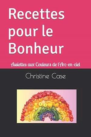 Recettes pour le Bonheur