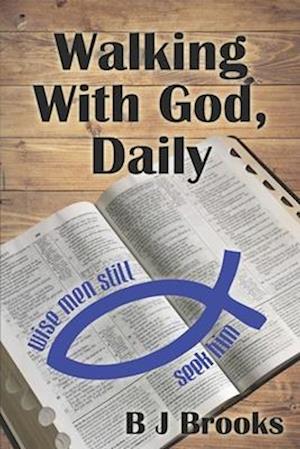 Walking With God, Daily