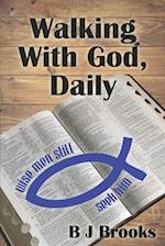 Walking With God, Daily 