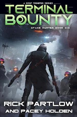 Terminal Bounty: A Military Sci-Fi Series