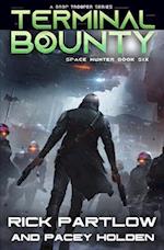 Terminal Bounty: A Military Sci-Fi Series 