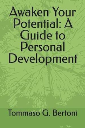 Awaken Your Potential: A Guide to Personal Development