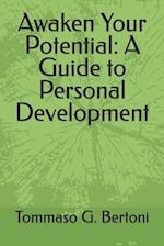 Awaken Your Potential: A Guide to Personal Development 