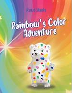 Rainbow's Color Adventure: Children's book about a Bear's enchanting adventure to discover the beauty of the world 