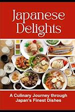 Japanese Delights: A Culinary Journey through Japan's Finest Dishes 