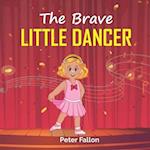 The Brave Little Dancer 