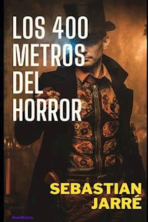 Los 400 metros del horror