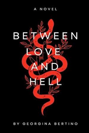 BETWEEN LOVE AND HELL