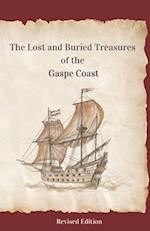 The Lost and Buried Treasures of the Gaspe Coast 