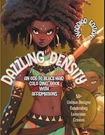 Dazzling Density : An Ode to Black Hair Coloring Book with Affirmations 