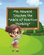 Ms. Howard Teaches the ABC's of Positive Thinking 