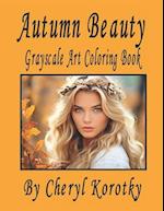 Autumn Beauty: Grayscale Art Coloring Book 