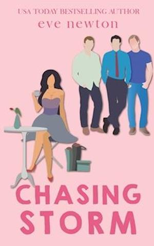 Chasing Storm: A Reverse Harem Rom Com Standalone