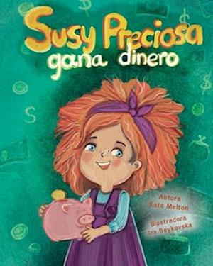 "Susy Preciosa gana dinero"